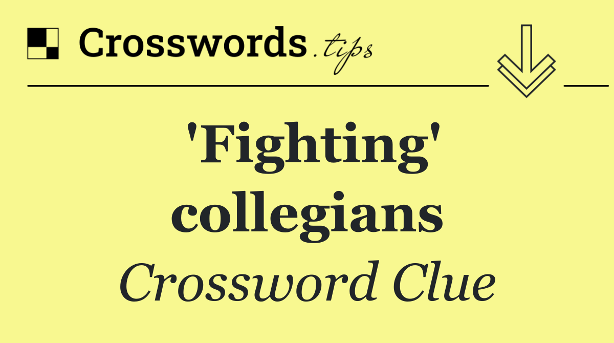 'Fighting' collegians