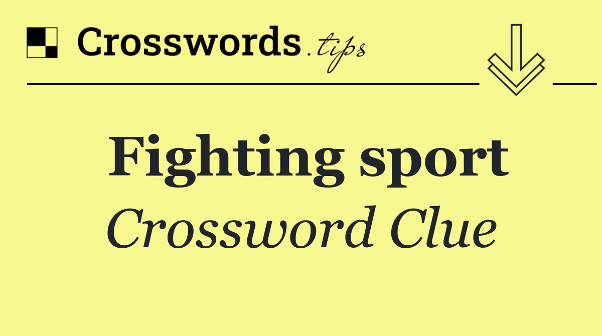 Fighting sport