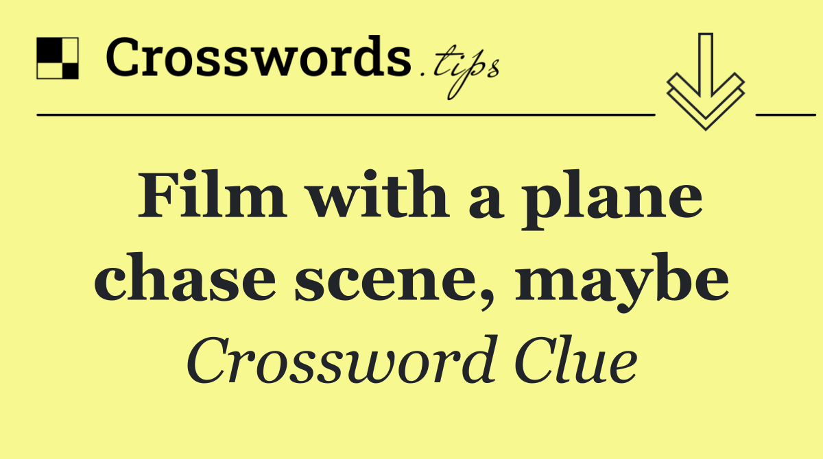 Film with a plane chase scene, maybe