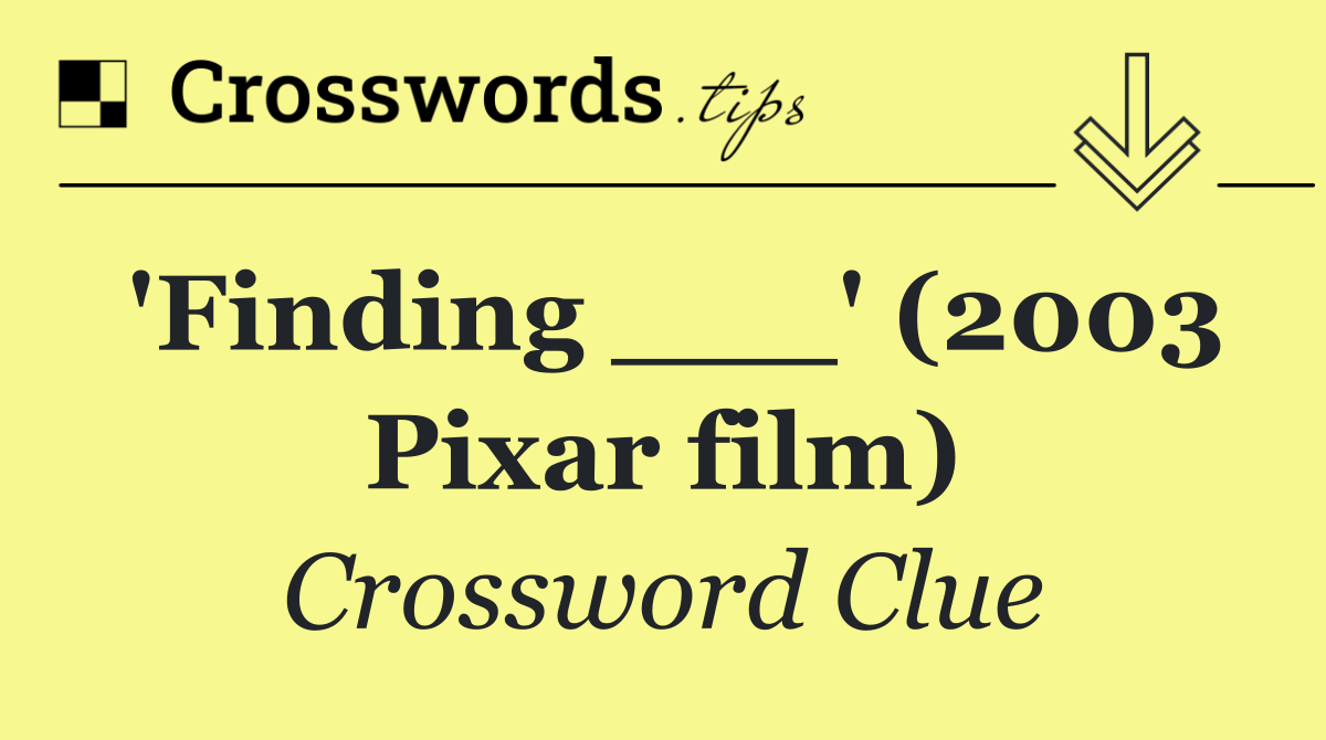 'Finding ___' (2003 Pixar film)