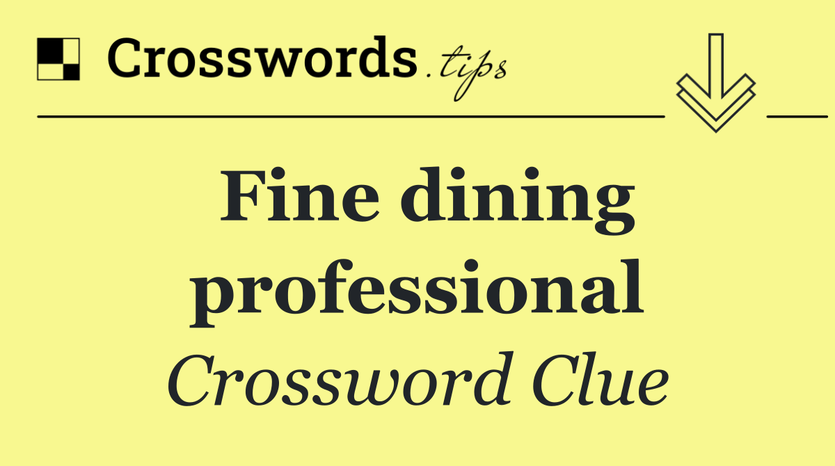 Fine dining professional
