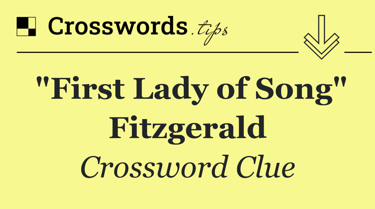 "First Lady of Song" Fitzgerald