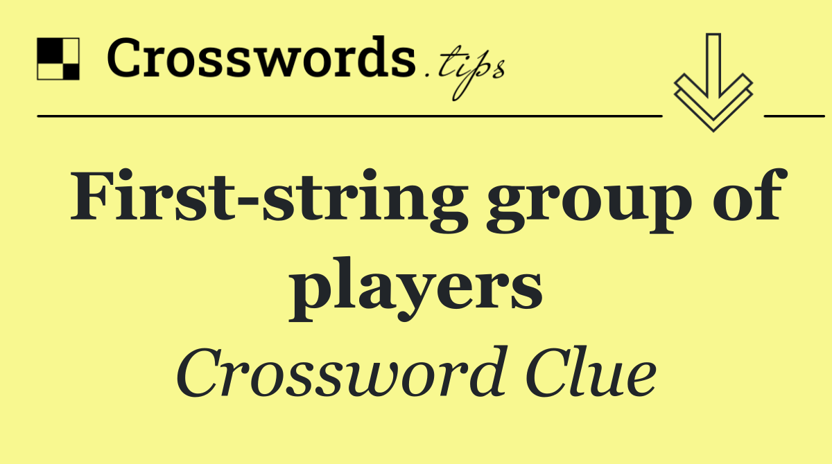 First string group of players