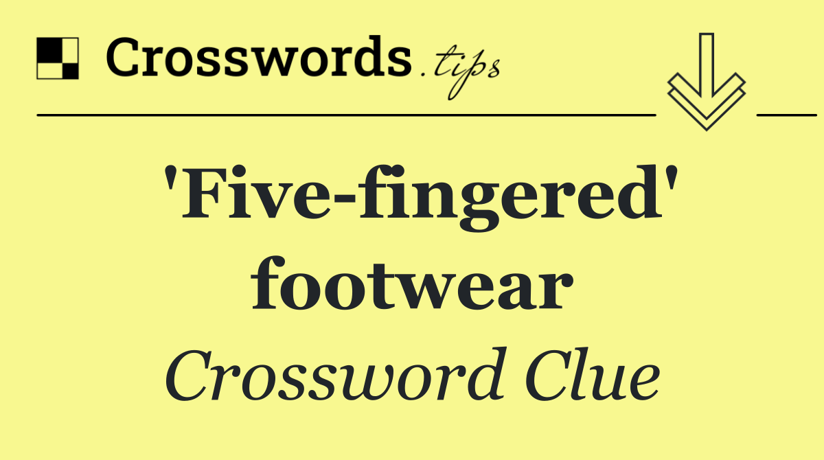 'Five fingered' footwear