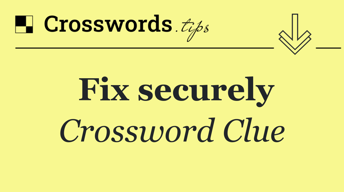 Fix securely