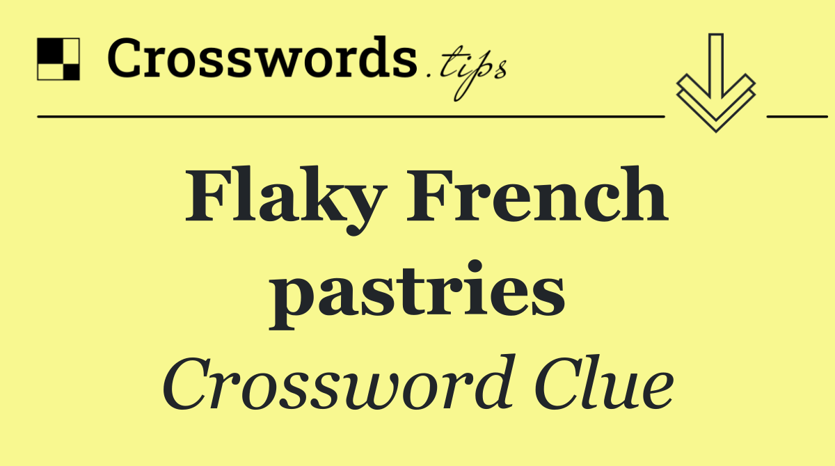 Flaky French pastries