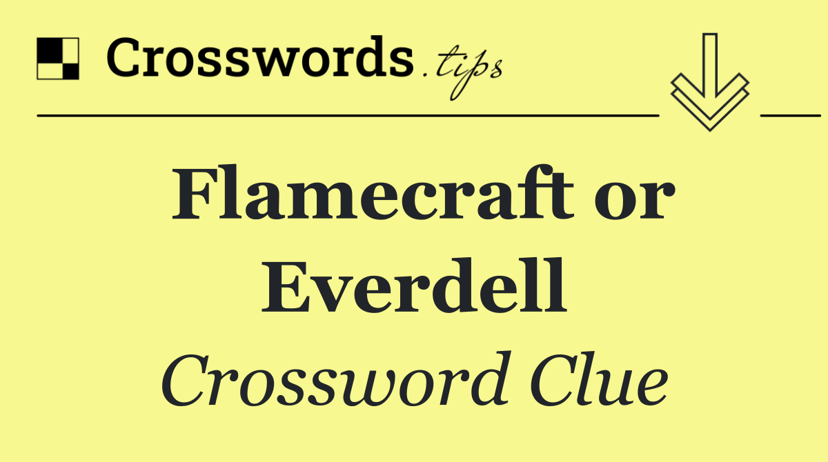 Flamecraft or Everdell