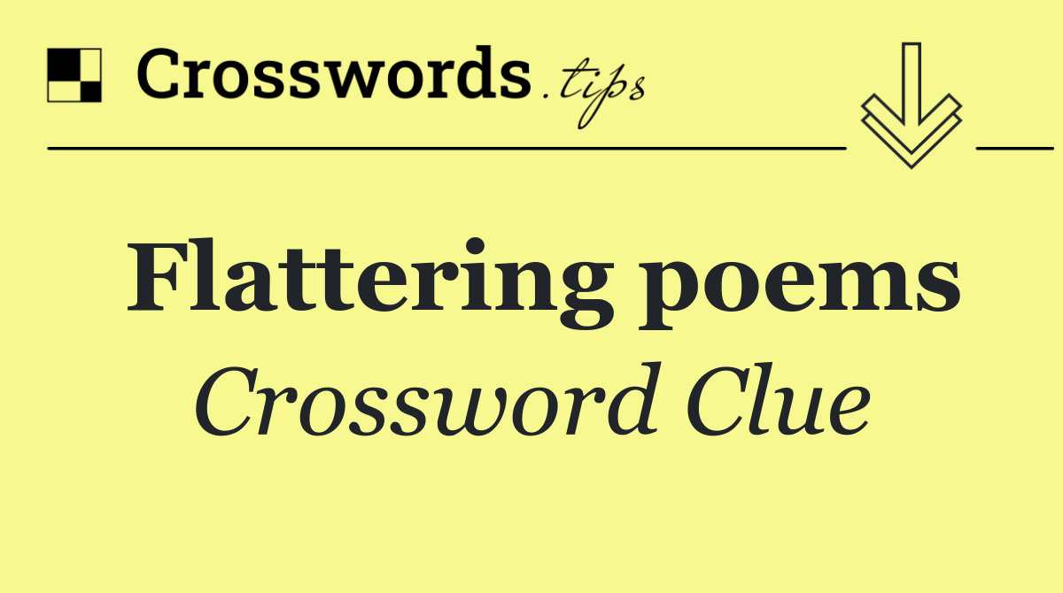 Flattering poems