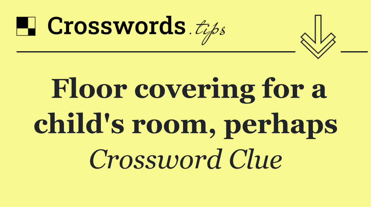 Floor covering for a child's room, perhaps