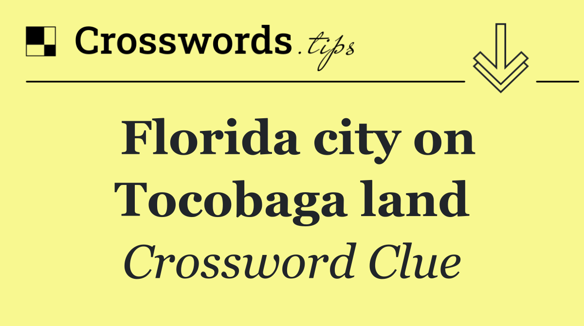Florida city on Tocobaga land