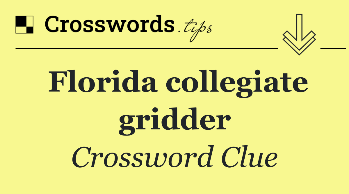 Florida collegiate gridder