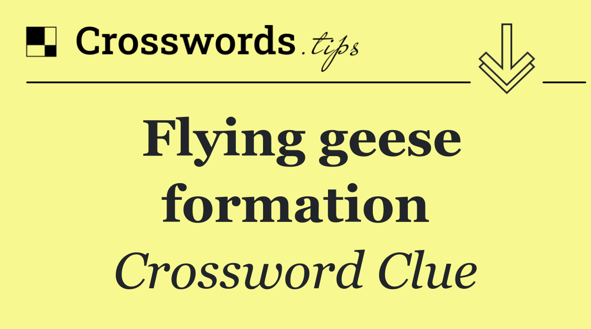 Flying geese formation