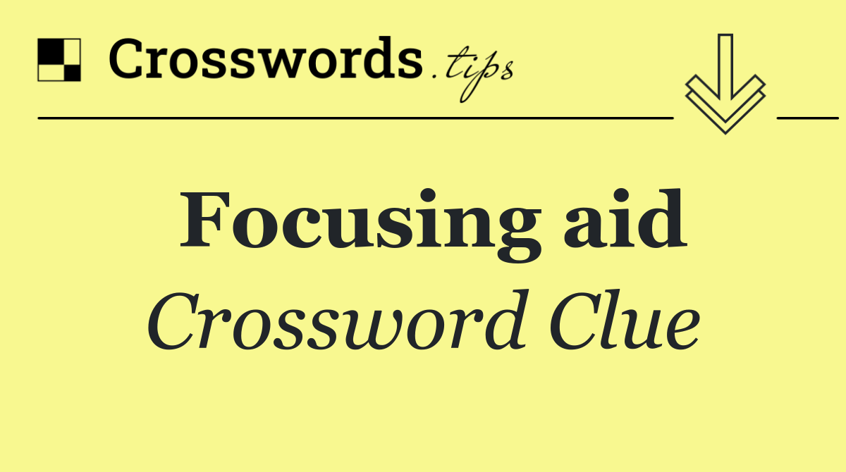 Focusing aid
