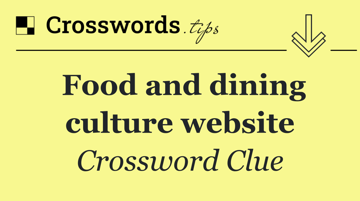 Food and dining culture website
