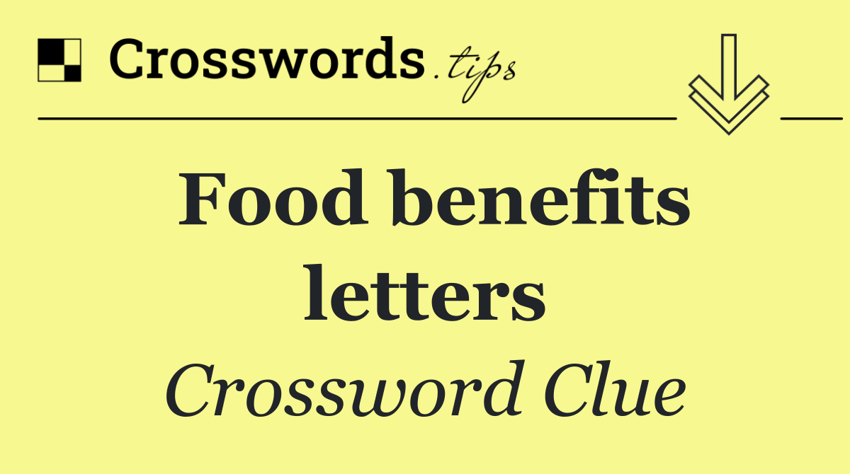 Food benefits letters