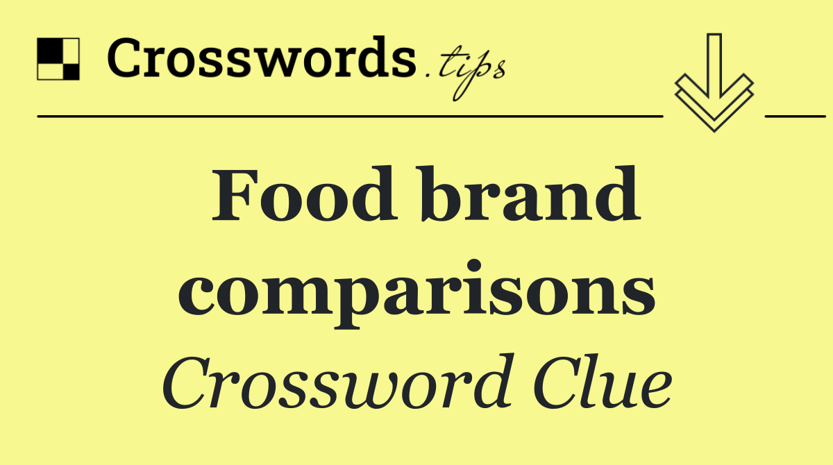 Food brand comparisons