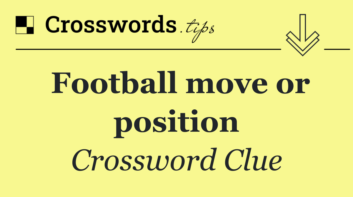 Football move or position