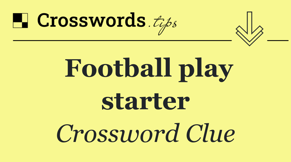 Football play starter