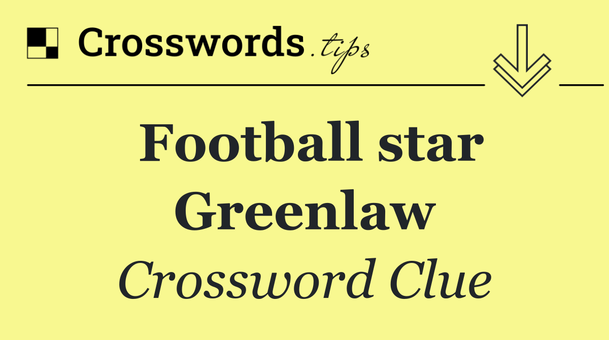 Football star Greenlaw