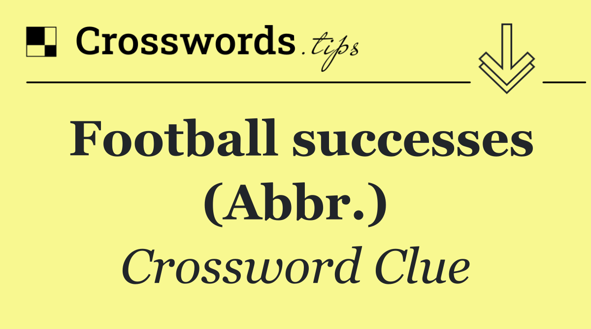 Football successes (Abbr.)