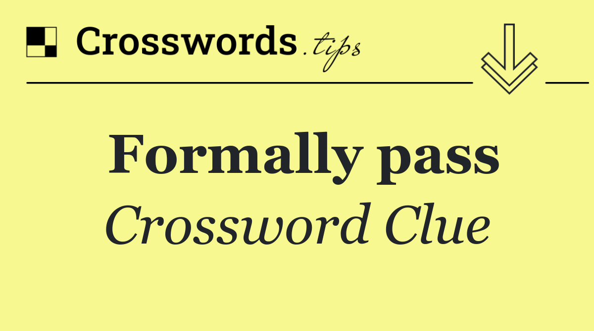 Formally pass