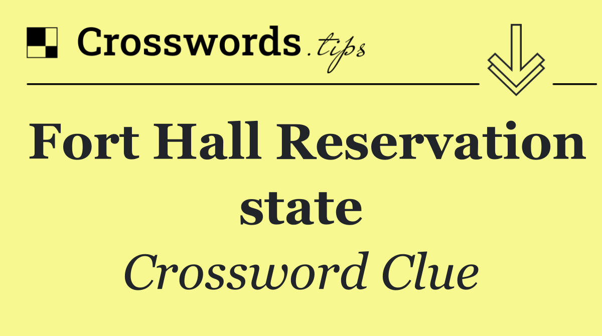 Fort Hall Reservation state