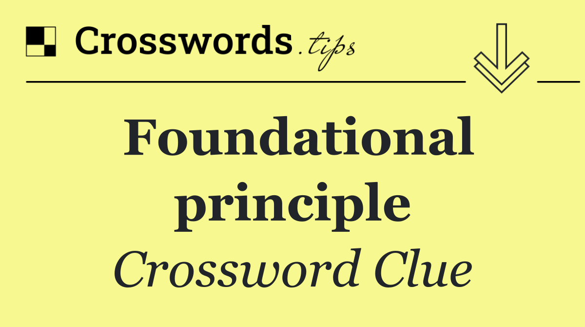 Foundational principle