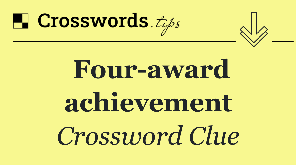 Four award achievement
