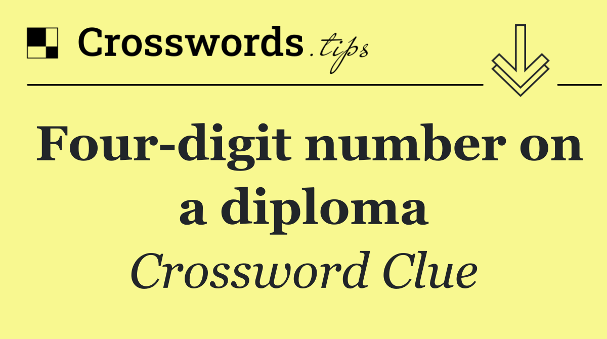 Four digit number on a diploma