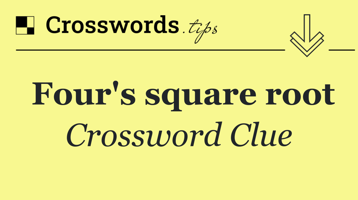 Four's square root