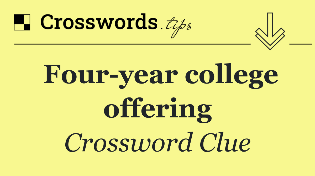 Four year college offering