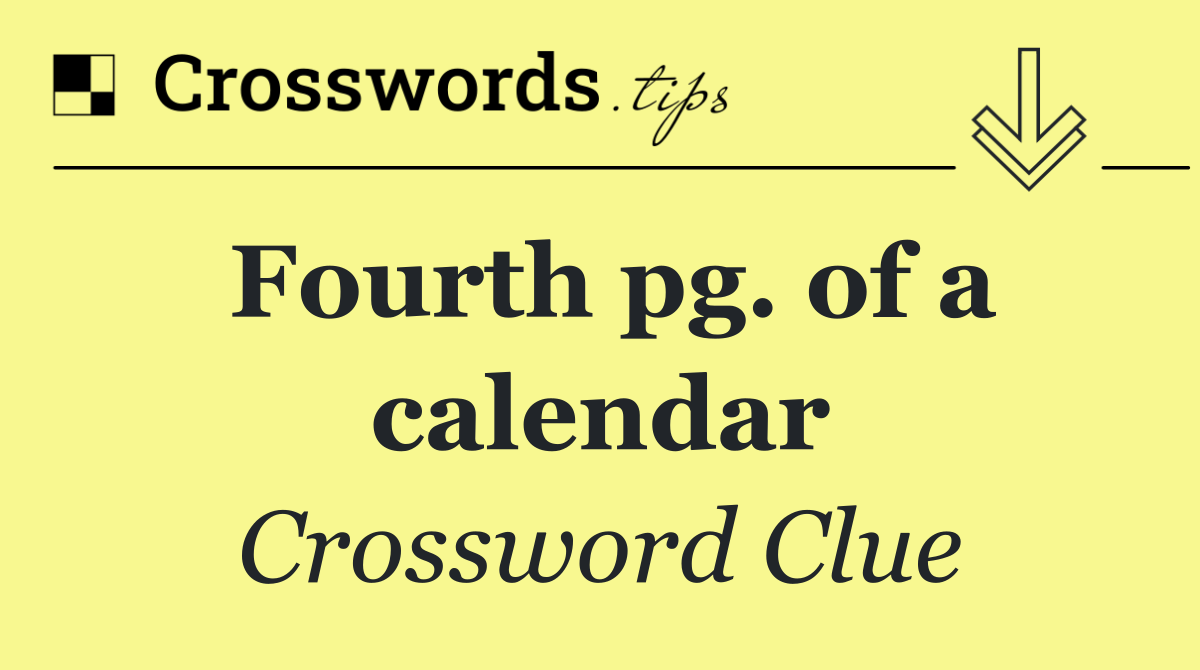 Fourth pg. of a calendar
