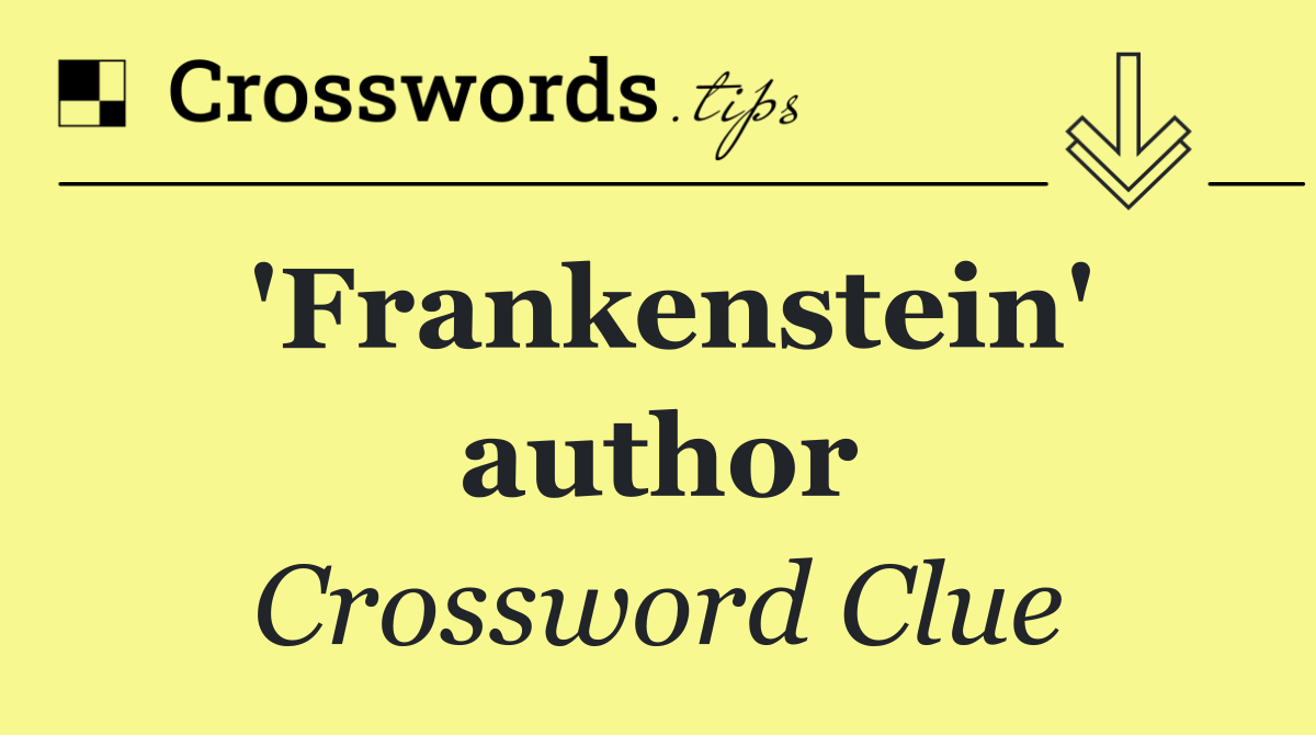 'Frankenstein' author