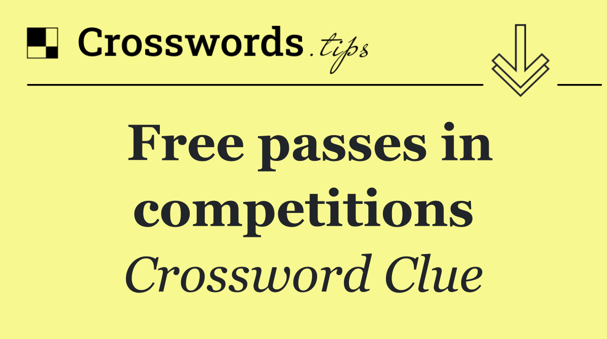 Free passes in competitions