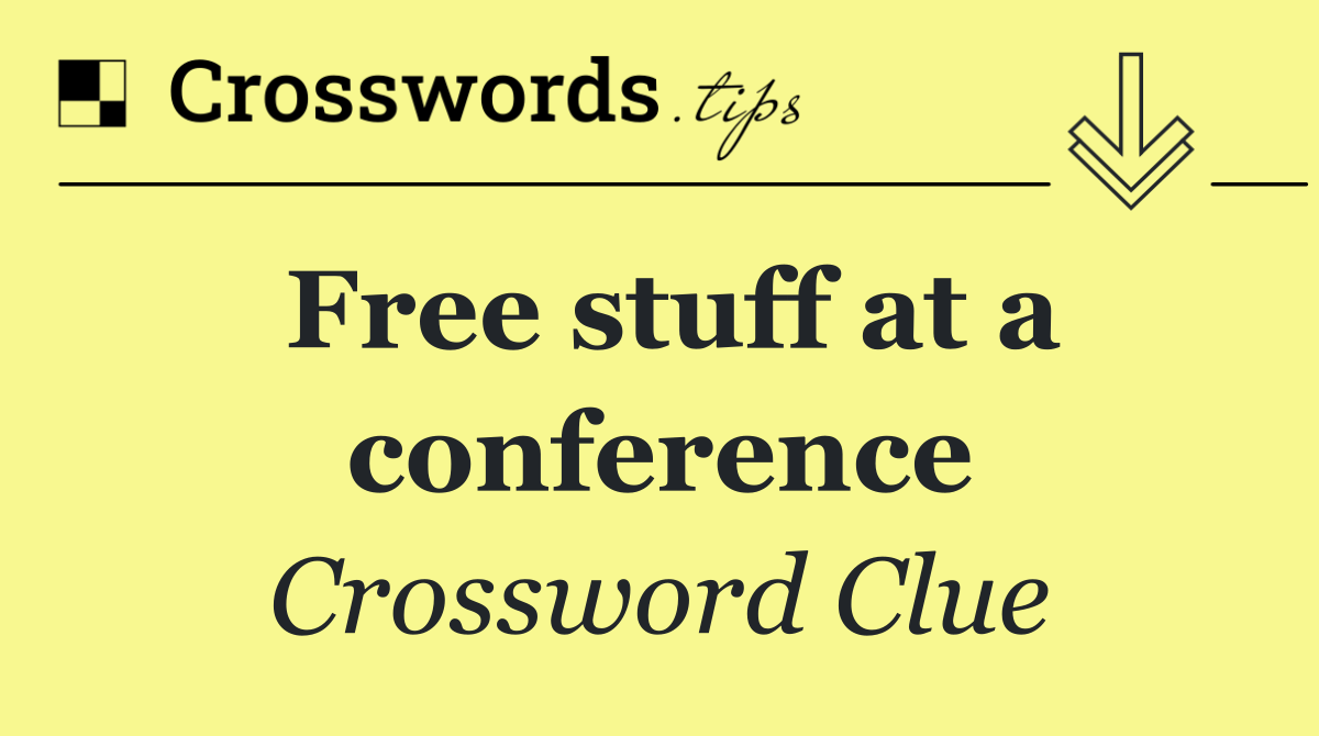 Free stuff at a conference