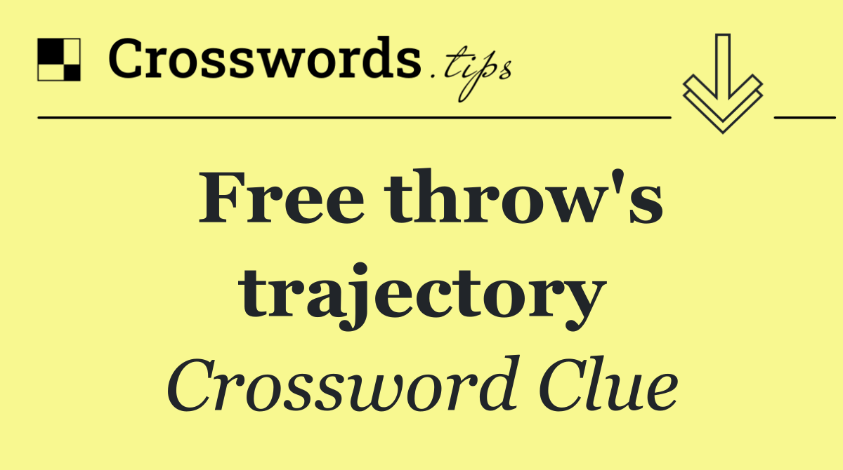 Free throw's trajectory