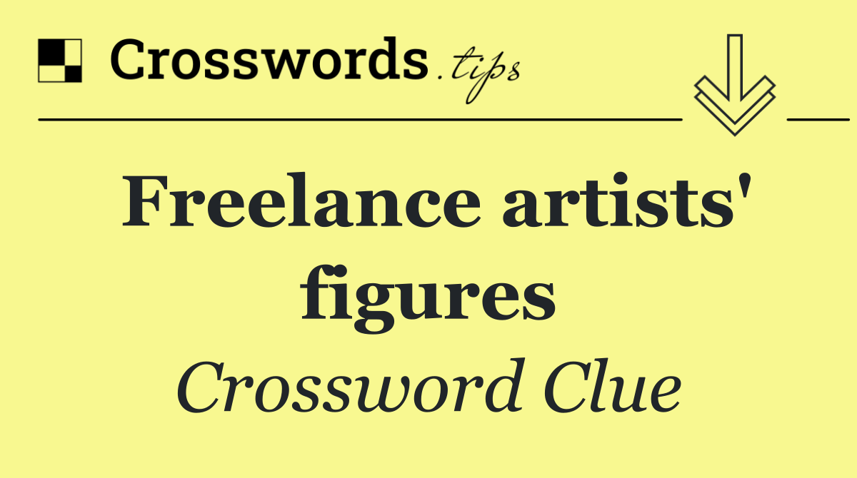 Freelance artists' figures