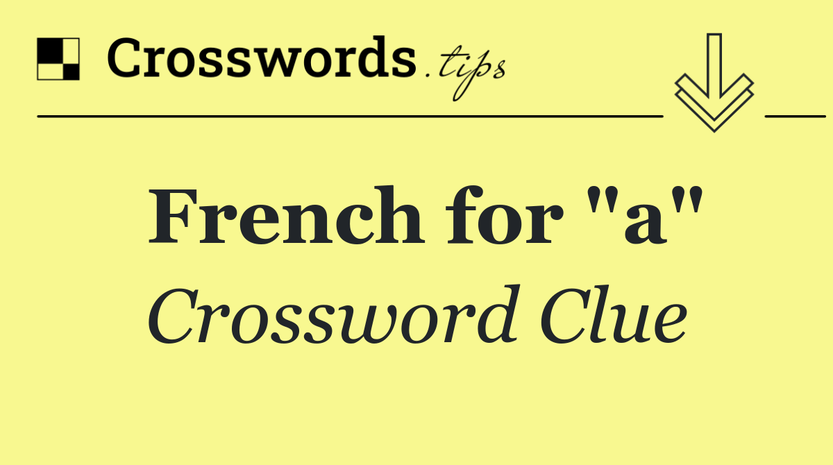 French for "a"