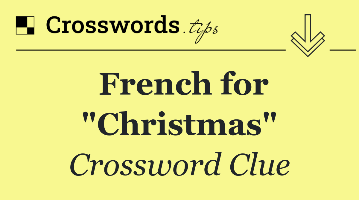 French for "Christmas"