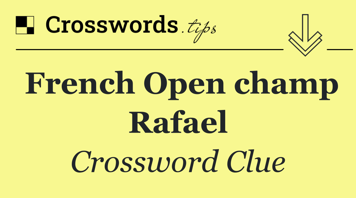 French Open champ Rafael