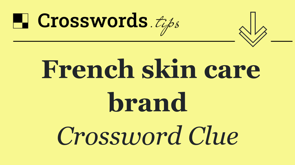 French skin care brand