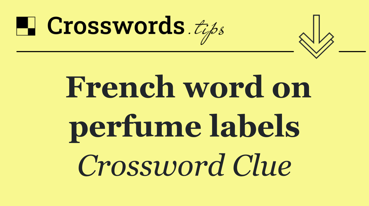 French word on perfume labels