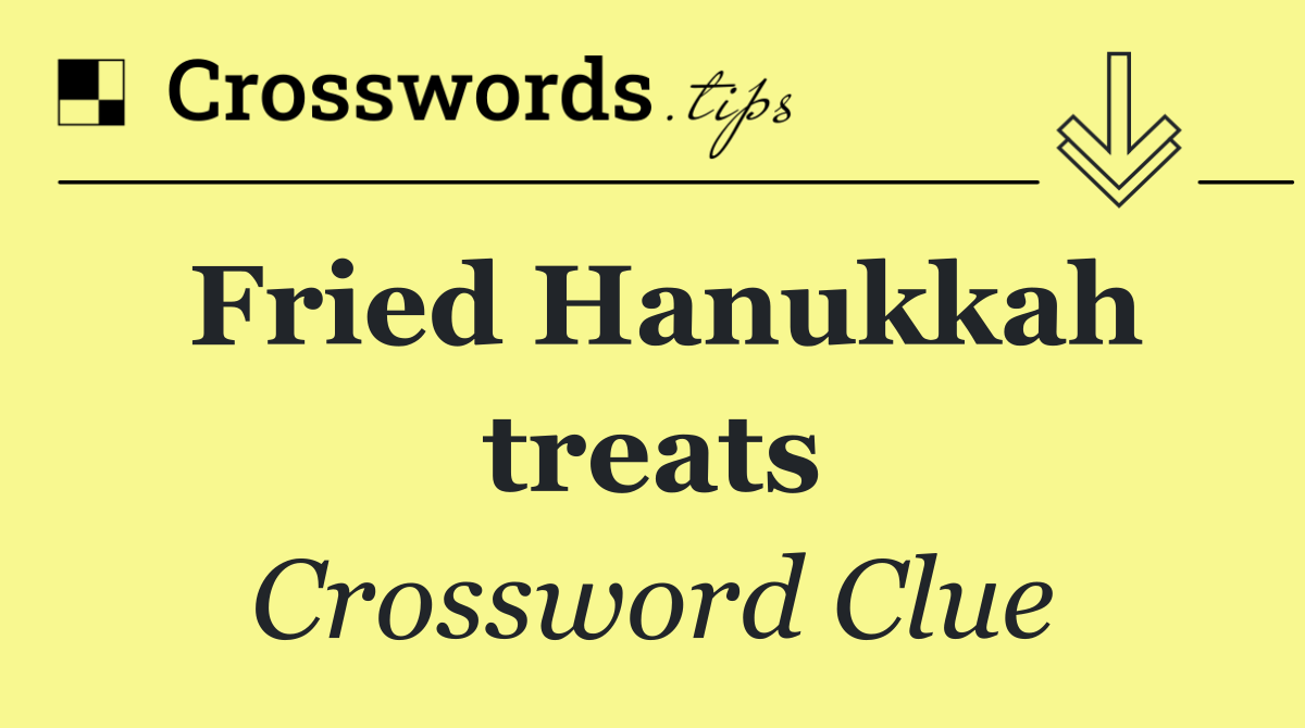 Fried Hanukkah treats