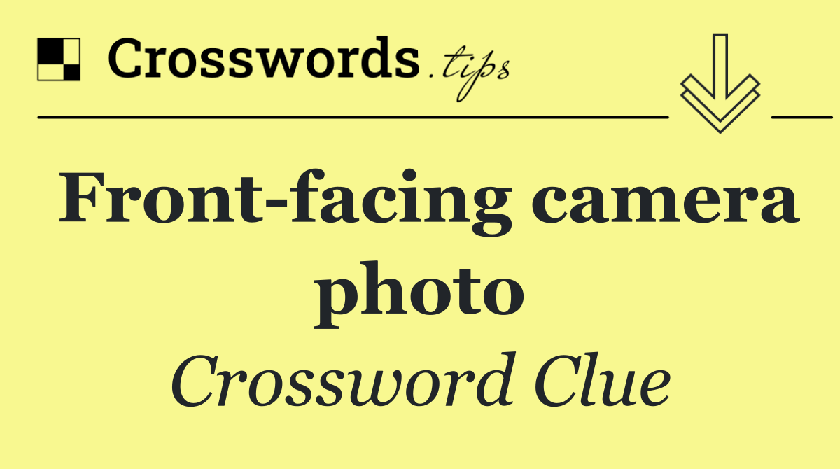 Front facing camera photo