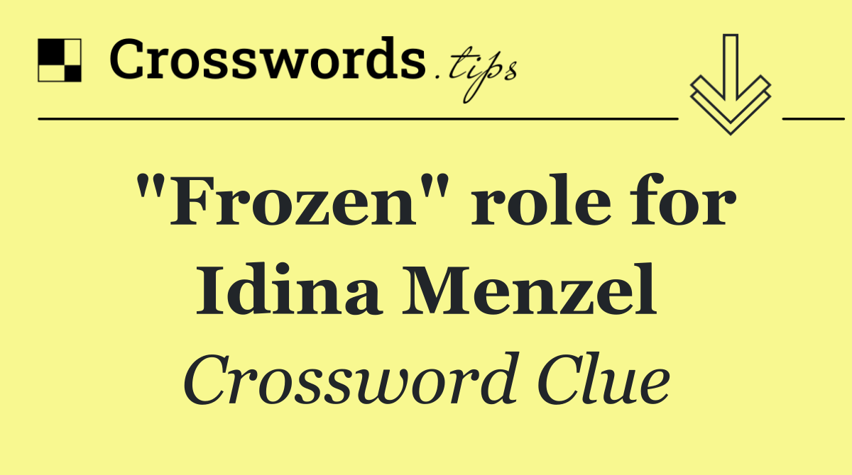 "Frozen" role for Idina Menzel