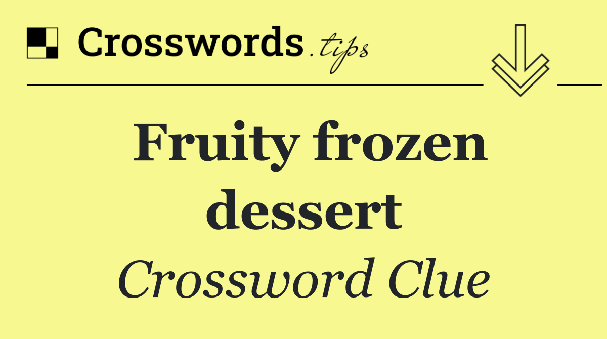 Fruity frozen dessert