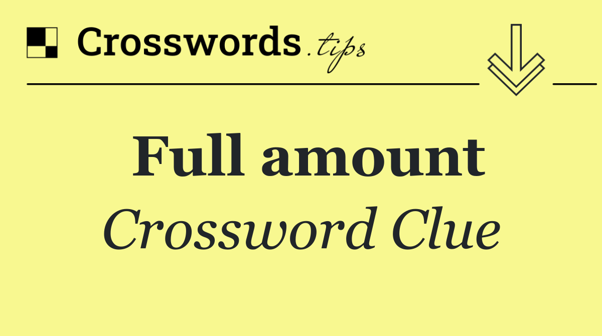 Full amount