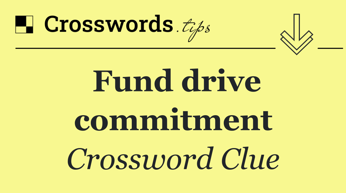 Fund drive commitment