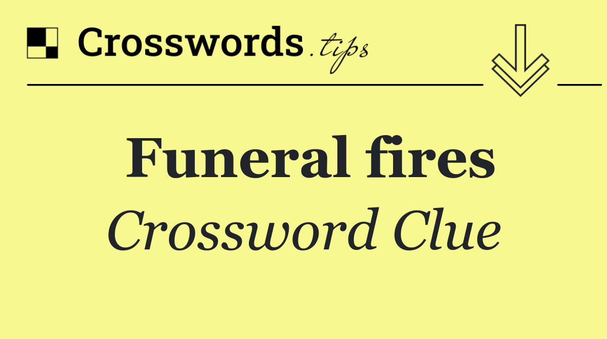 Funeral fires