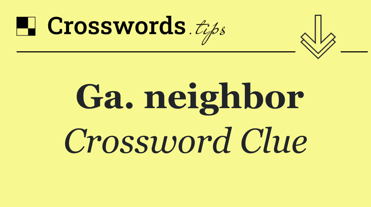 Ga. neighbor